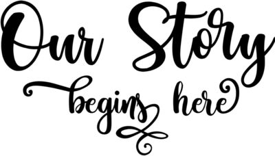 Our Story begins here