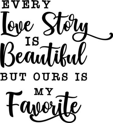 Every love story is beautiful but