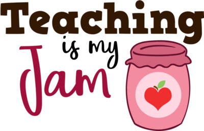 Teaching is my Jam