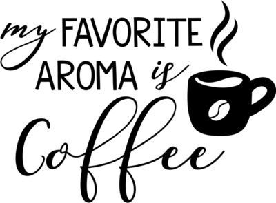 favorite aroma is coffee