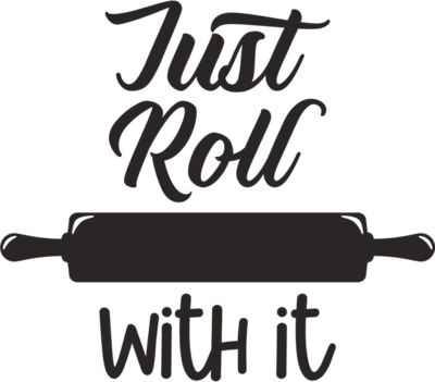 Just roll with it