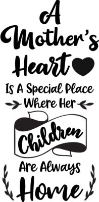 A Mother s Heart Is A Special Place