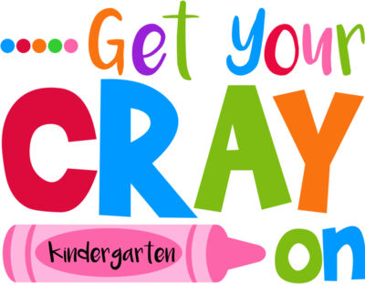 1Get Your Cray on kindergarten