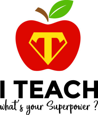 I m a Teacher whats your Superpower