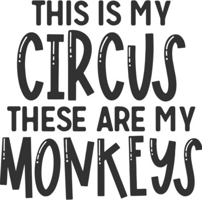 My Circus My Monkeys