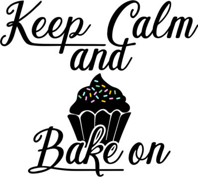keep calm and bake on